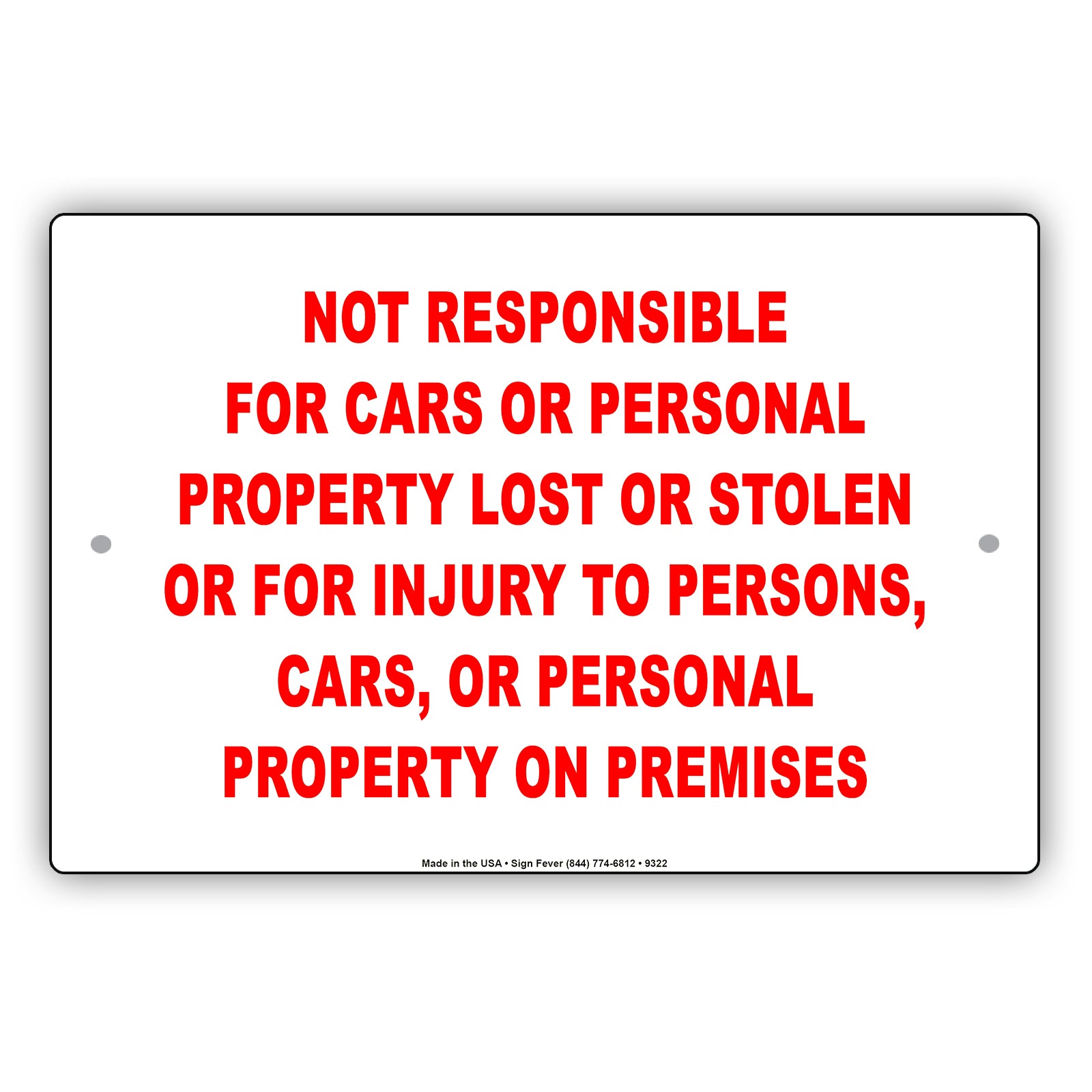 Not Responsible For Cars And Personal Property Lost Or Stolen For Injury To Persons, On Premises Sign