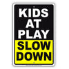 Kids At Play Slow Down Funny Aluminum Metal Sign Plate