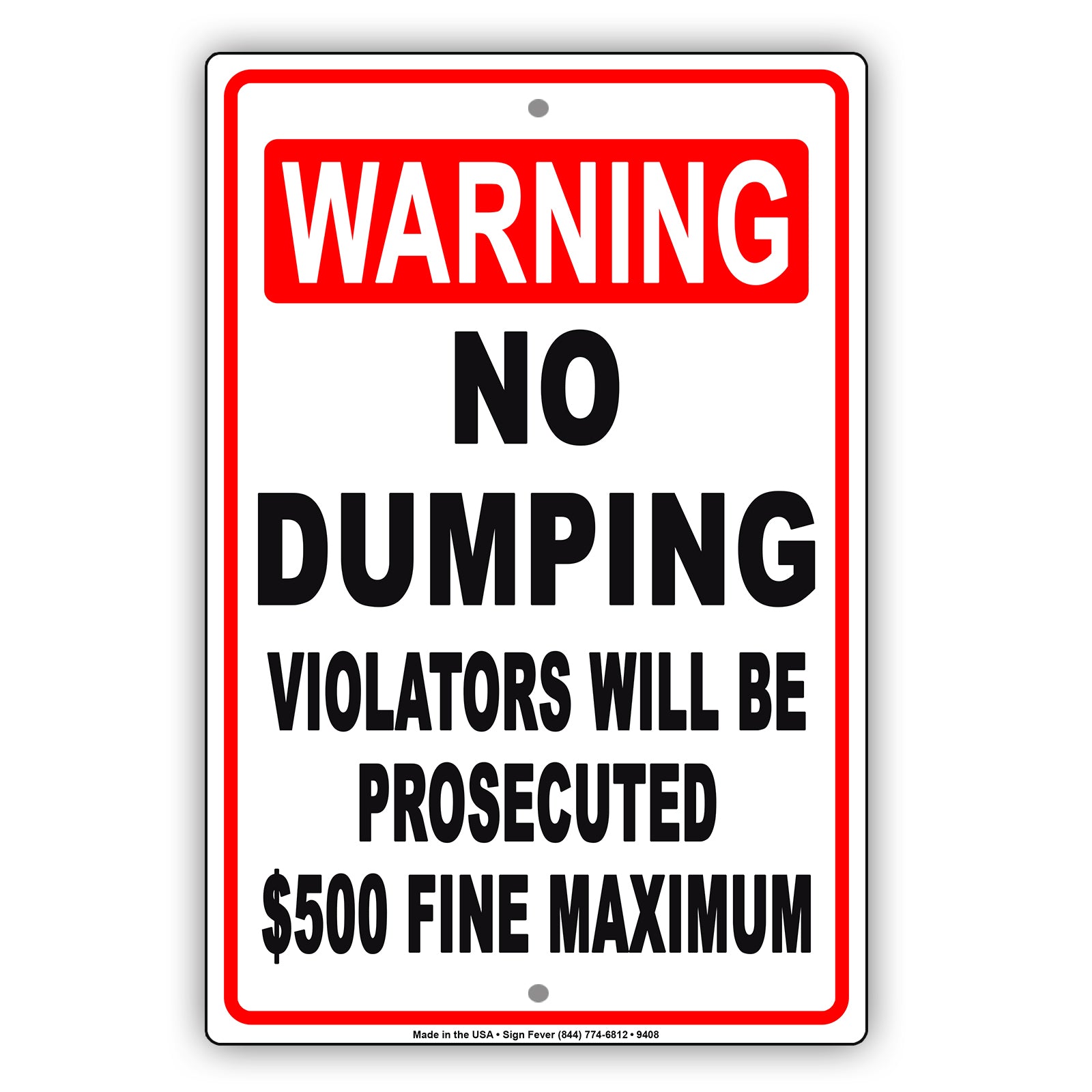 Warning No Dumping Violators Will Be Prosecuted $500 Fine Maximum Aluminum Metal Sign Plate