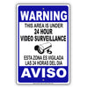 Warning This Area Is Under 24 Hour Video Surveillance Bilingual Aluminum Metal Sign Plate