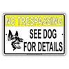 No Trespassing See Dog For Details Aluminum Metal Sign Plate