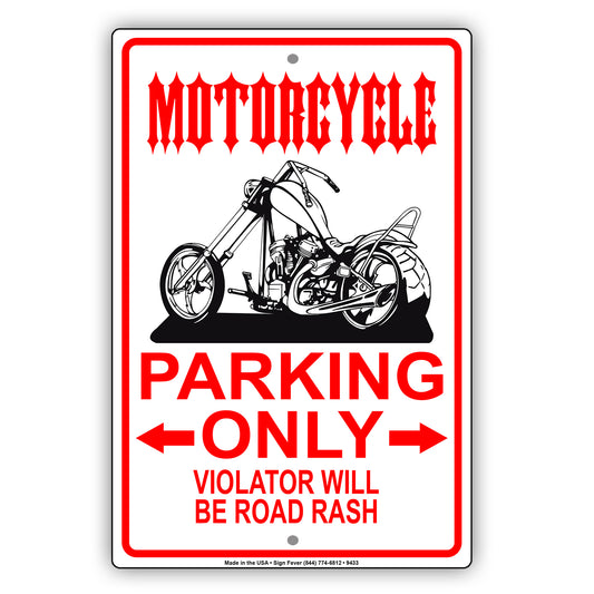 Motorcycle Parking Only Violators Will Be Road Rash Strictly Prohibited Aluminum Metal Sign Plate