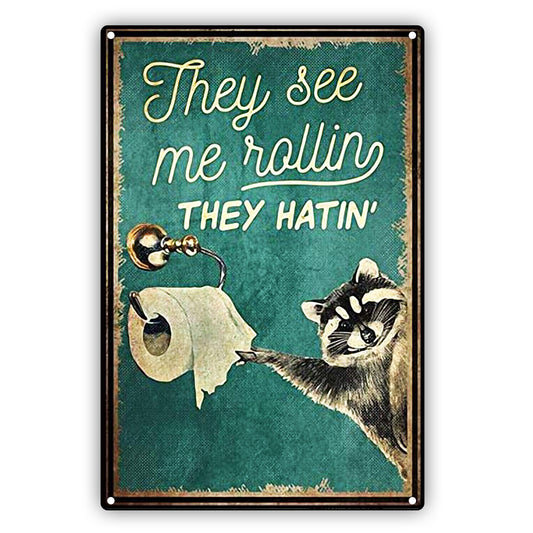 They See Me Rolling They Hatin Cat Aluminum Vintage Sign