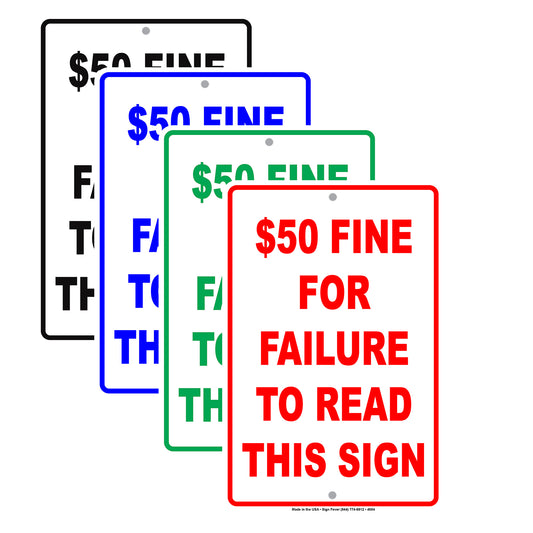 $50 fine for failure to read this sign funny notice 